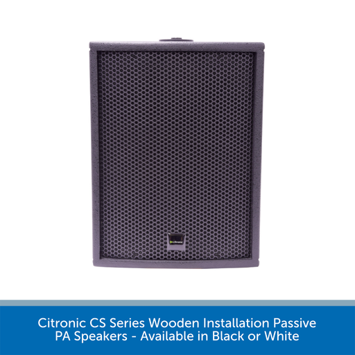 Citronic CS Series Wooden Installation Passive PA Speakers - Available in Black or White