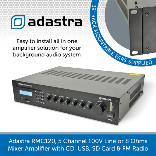 Adastra RMC120, 5 Channel 100V Line or 8 Ohms Mixer Amplifier with CD, USB, SD Card & FM Radio