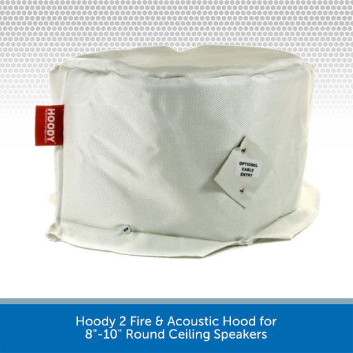 Hoody 2 Fire & Acoustic Hood for 8"-10" Round Ceiling Speakers